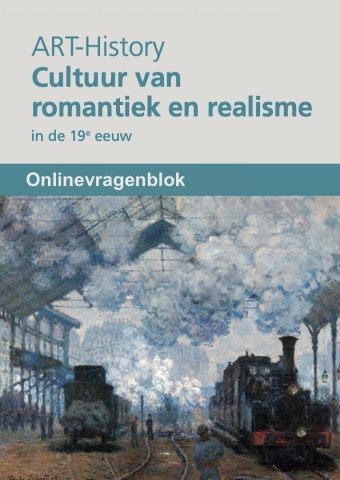 ART-History 4 Cultuur van romantiek en realisme (2023) onlinevragenblok