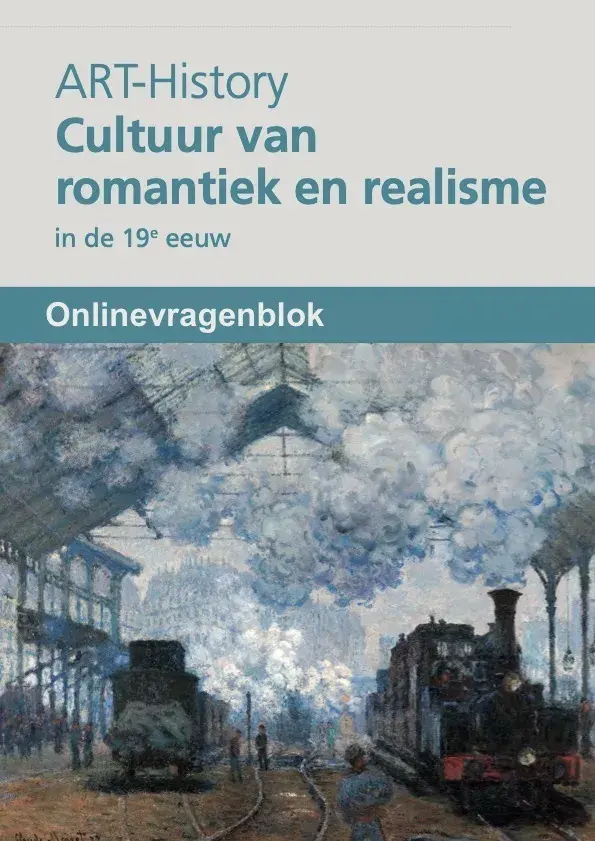 ART-History 4 Cultuur van romantiek en realisme (2023) onlinevragenblok
